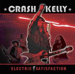 Crash Kelly : Electric Satisfaction